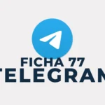 Accès au canal Telegram Ficha 77
